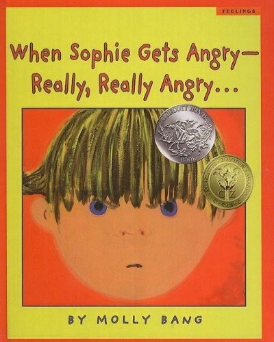 Cover of When Sophie Gets Angry — Really, Really Angry...