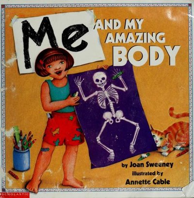 Cover of Me and My Amazing Body
